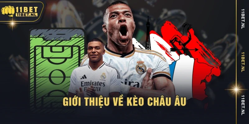 Giới thiệu về kèo châu Âu