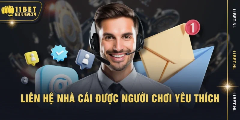 Liên hệ nhà cái được người chơi yêu thích
