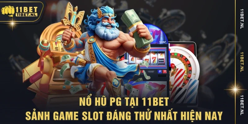 Nổ hũ PG