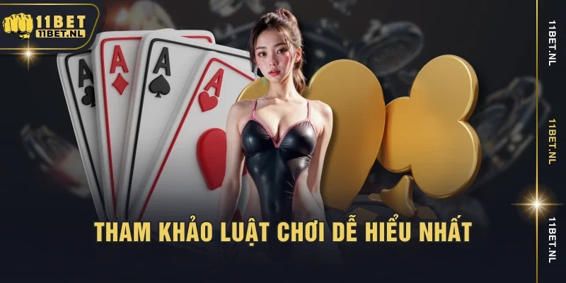 Tham khảo luật chơi dễ hiểu nhất