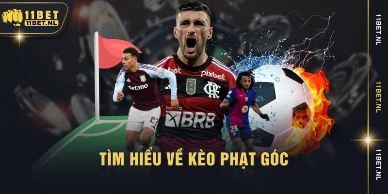 Tìm hiểu về kèo Phạt góc